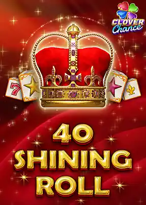 40 Shining Roll