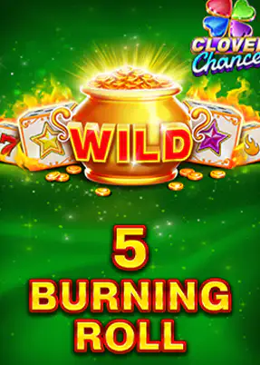 5 Burning Roll